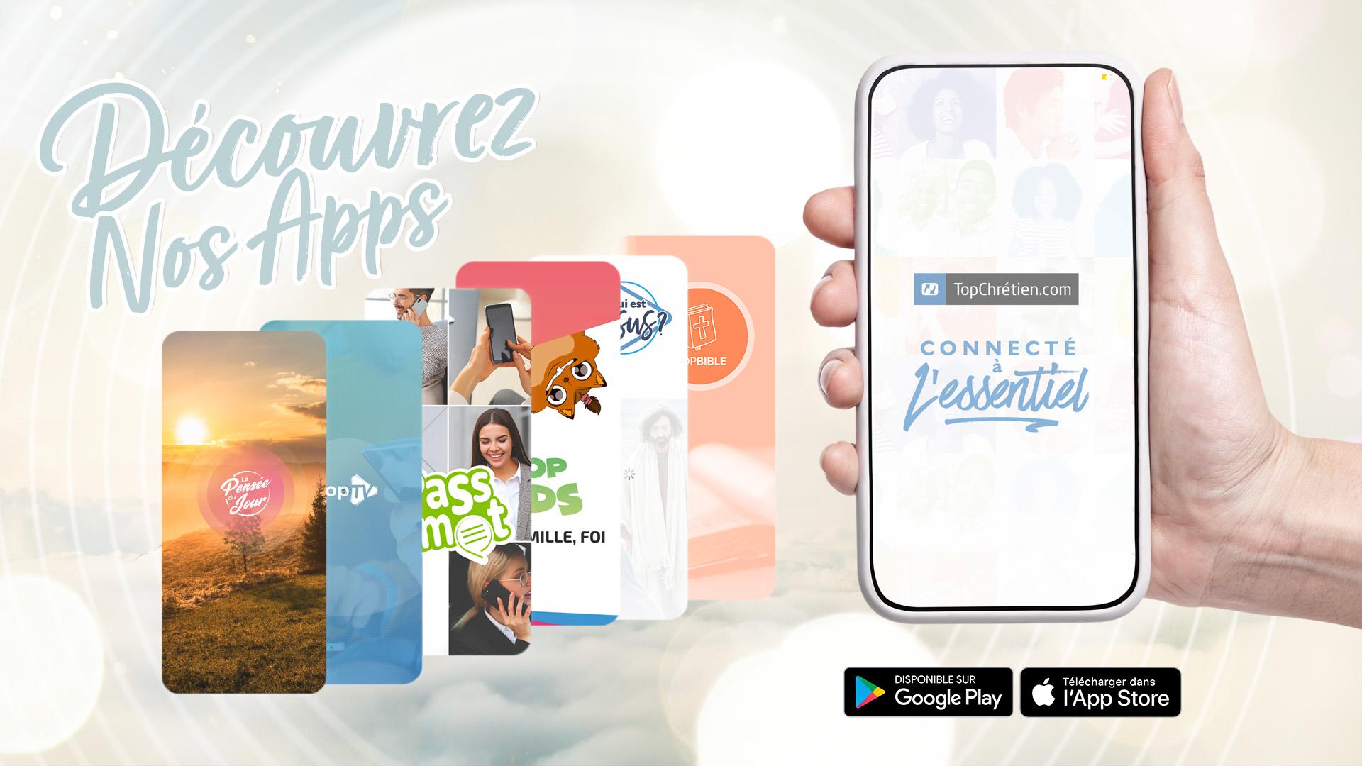 Découvrez nos Apps !