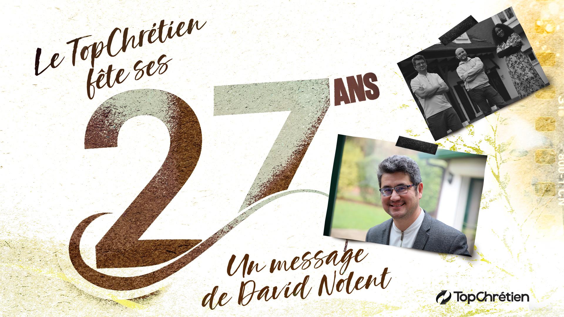 Le TopChrétien fête ses 27 ans 🥳